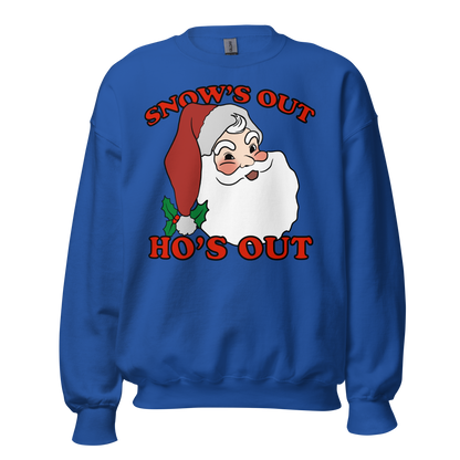 Snow's Out, Ho's Out Crew Neck