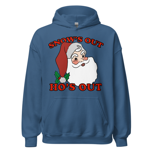 Snow's Out, Ho's Out Hoodie