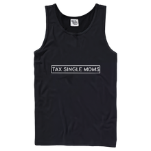 Load image into Gallery viewer, Tax Single Moms
